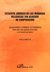 Estatuto jurídico de las minorías religiosas sin acuerdo de cooperación. Vol 2