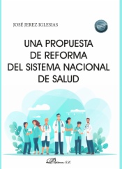 Una propuesta de reforma del sistema nacional de salud