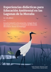 Experiencias didácticas para Educación Ambiental en las Lagunas de la Moraña (3-16 años)