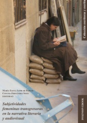 Subjetividades femeninas transgresoras en la narrativa literaria y audiovisual