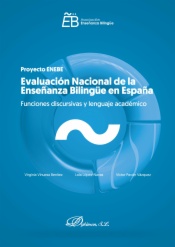 Evaluación nacional de la enseñanza bilingüe en España. Funciones discursivas y lenguaje académico