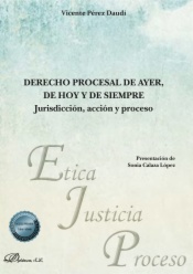 Derecho procesal de ayer, de hoy y de siempre