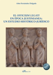 El officium legati en época justinianea