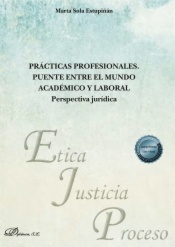 Prácticas profesionales. Puente entre el mundo académico y laboral. Perspectiva jurídica