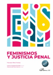 Feminismos y justicia penal