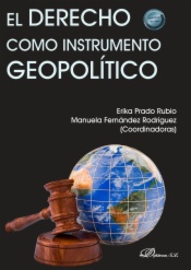El derecho como instrumento geopolítico