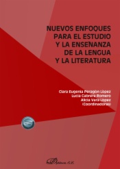 Nuevos enfoques para el estudio y la enseñanza de la lengua y la literatura
