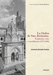 La orden de San Jerónimo. Fundación, crisis y consolidación (1373-1430)