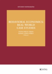 Behavioral Economics: Real-World Case Studies