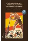 El derecho penal bajo la dictadura franquista