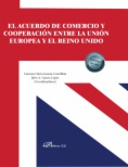 El acuerdo de comercio y cooperación entre la Unión Europea y el Reino Unido
