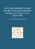 Las Cortes castellano-leonesas del siglo XV en sus documentos
