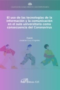 El uso de las tecnologías de la información y la comunicación en el aula universitaria como consecuencia del coronavirus