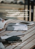 Guía para la elaboración de trabajos fin de grado y trabajos fin de máster en psicología y ciencias afines