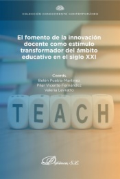 El fomento de la innovación docente como estímulo transformador del ámbito educativo en el siglo XXI