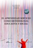 El aprendizaje servicio como metodología educativa y social