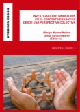 Investigación e innovación en el contexto educativo desde una perspectiva colectiva