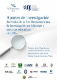 Aportes de investigación derivados de la Red Iberoamericana de Investigación en Liderazgo y Prácticas Educativas (RILPE)