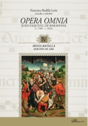 Opera Omnia. Juan Esquivel de Barahona (c. 1560 - c. 1624) IV. Missa Batalla. Edición de 1608