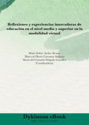 Reflexiones y experiencias innovadoras de educación en el nivel medio y superior en la modalidad virtual