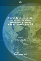 Un mundo en aceleración: las ciencias jurídicas, económicas y sociales ante los retos del siglo XXI