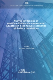 Nuevas tendencias en gestión e innovación empresarial. Adaptación a los nuevos escenarios globales y domésticos