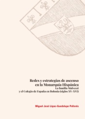 Redes y estrategias de ascenso en la Monarquía Hispánica