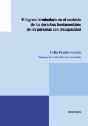 El ingreso involuntario en el contexto de los derechos fundamentales de las personas con discapacidad