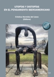 Utopías y distopías en el pensamiento iberoamericano