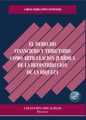 El derecho financiero y tributario como articulación jurídica de la redistribución de la riqueza