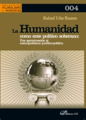 La humanidad como ente político soberano: una aproximación al cosmopolitismo jurídico-político