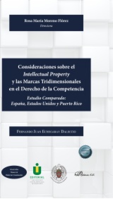Consideraciones sobre el Intellectual Property y las Marcas Tridimensionales en el Derecho de la Competencia