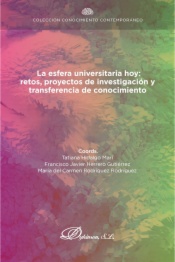 La esfera universitaria hoy: retos, proyectos de investigación y transferencia de conocimiento