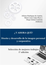 ¿Y ahora qué? Diseño y desarrollo de la imagen personal y corporativa