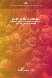 Las identidades analizadas a través de las segregaciones histórico-culturales