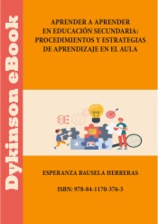 Aprender a aprender en educación secundaria: procedimientos y estrategias de aprendizaje en el aula