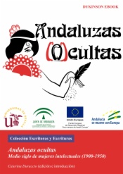 Andaluzas ocultas. Medio siglo de mujeres intelectuales (1900-1950)