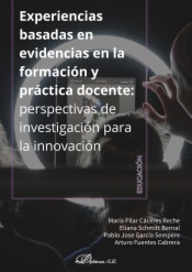 Experiencias basadas en evidencias en la formación y práctica docente: perspectivas de investigación para la innovación