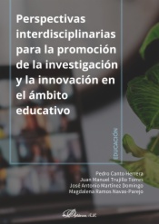 Perspectivas interdisciplinarias para la promoción de la investigación y la innovación en el ámbito educativo