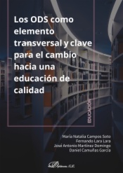 Los ODS como elemento transversal y clave para el cambio hacia una educación de calidad