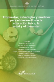 Propuestas, estrategias y modelos para el desarrollo de la educación física, la salud y el bienestar