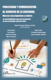 Publicidad y comunicación al servicio de la sociedad. Marcas con propósitos y valores