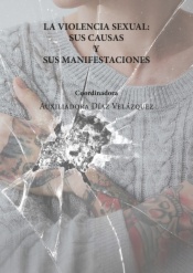 La violencia sexual: sus causas y sus manifestaciones