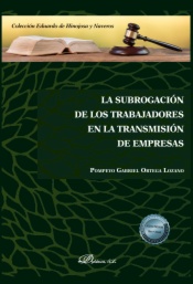 La subrogación de los trabajadores en la transmisión de empresas