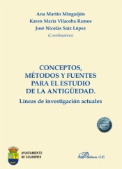 Conceptos, métodos y fuentes para el estudio de la antigüedad. Líneas de investigación actuales