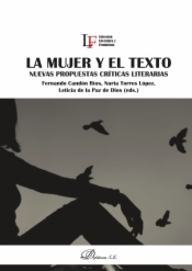 La mujer y el texto: nuevas propuestas críticas literarias