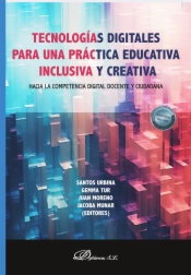 Tecnologías digitales para una práctica educativa inclusiva y creativa
