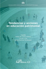 Tendencias y acciones en educación patrimonial