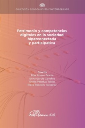 Patrimonio y competencias digitales en la sociedad hiperconectada y participativa