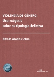 Violencia de género: una exégesis sobre su tipología delictiva